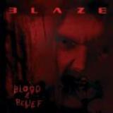 Blaze - Blood & Belief